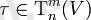 \tau\in \Tau^m_n(V)