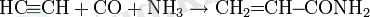\mbox{HC}\!\!\equiv\!\!\mbox{CH}+\mbox{CO}+\mbox{NH}_3\rightarrow\mbox{CH}_2\!\!=\!\!\mbox{CH}\!\!-\!\!\mbox{CONH}_2