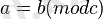 ~a = b (mod c) 