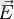 \vec E