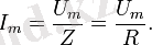 I_m = \frac{U_m}{Z} = \frac{U_m}{R}.